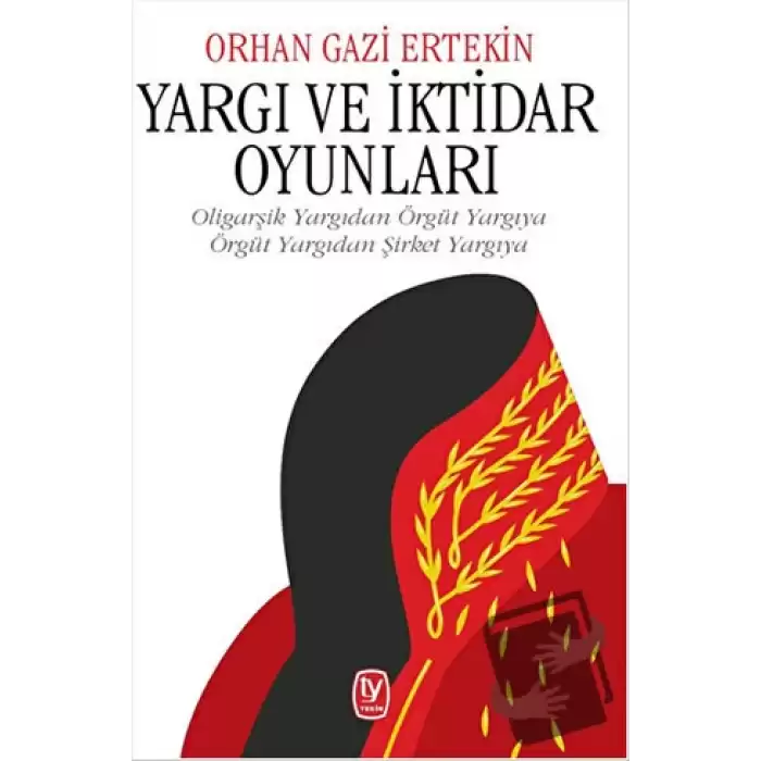 Yargı ve İktidar Oyunları