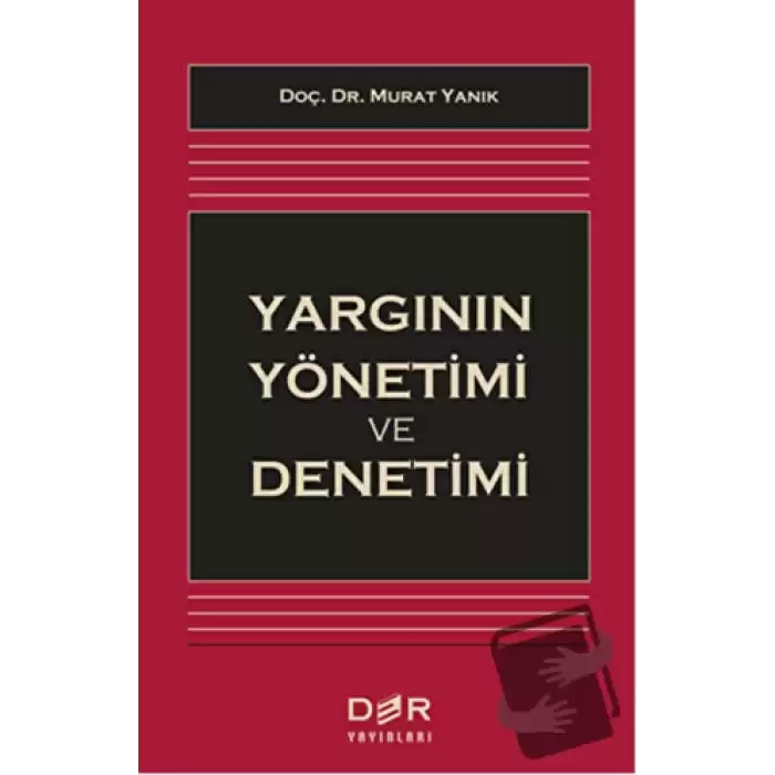 Yargının Yönetimi ve Denetimi