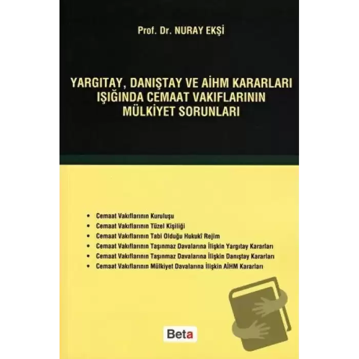 Yargıtay, Danıştay ve AİHM Kararları Işığında Cemaat Vakıflarının Mülkiyet Sorunları