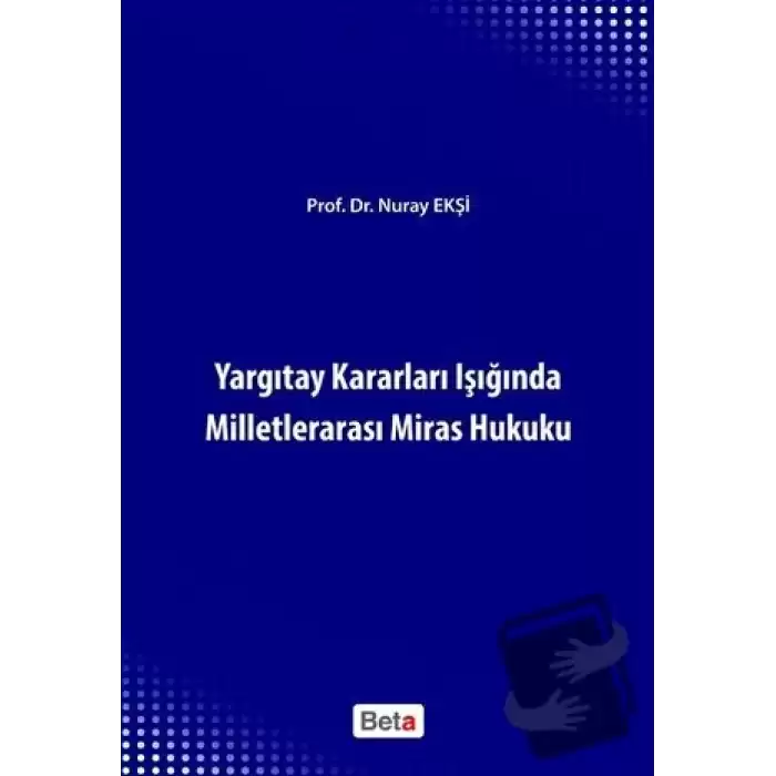 Yargıtay Kararları Işığında Milletlerarası Miras Hukuku