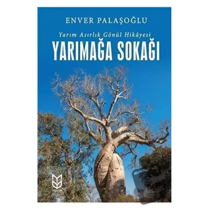 Yarımağa Sokağı - Yarım Asırlık Gönül Hikayesi