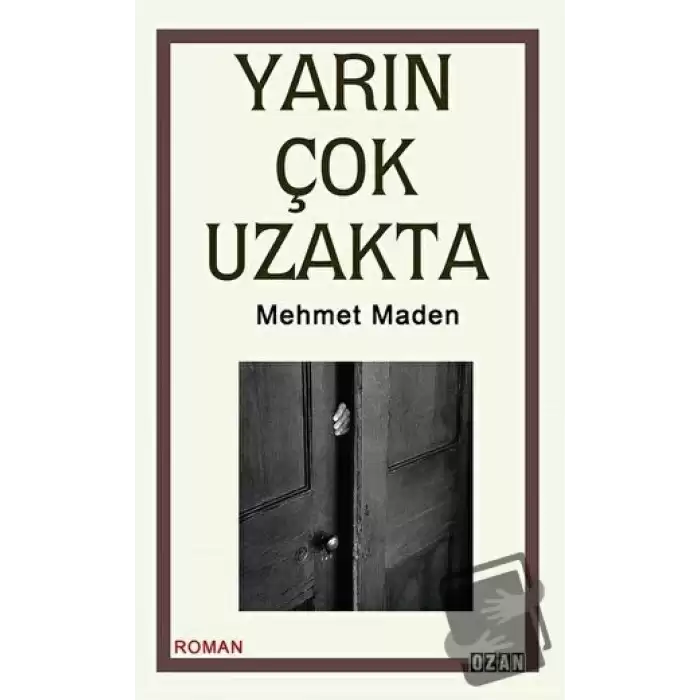 Yarın Çok Uzakta