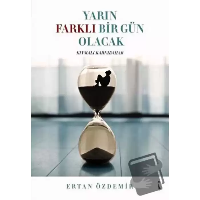 Yarın Farklı Bir Gün Olacak