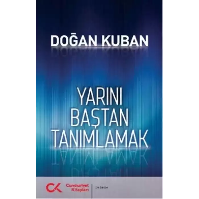 Yarını Baştan Tanımlamak