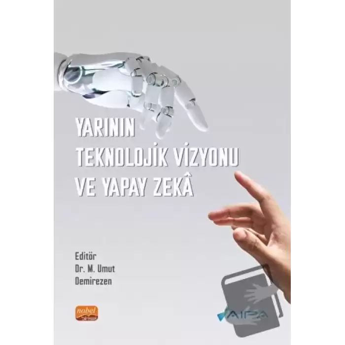 Yarının Teknolojik Vizyonu ve Yapay Zeka