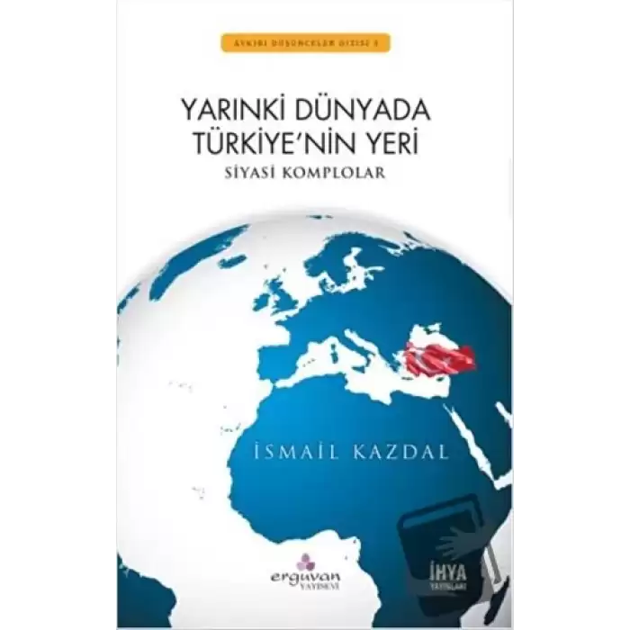 Yarınki Dünyada Türkiyenin Yeri