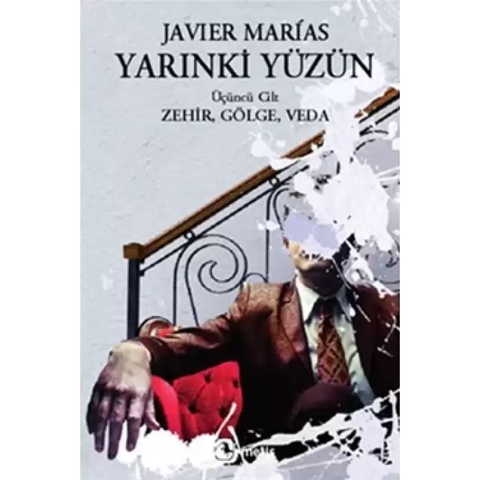 Yarınki Yüzün, Cilt 3: Zehir, Gölge, Veda