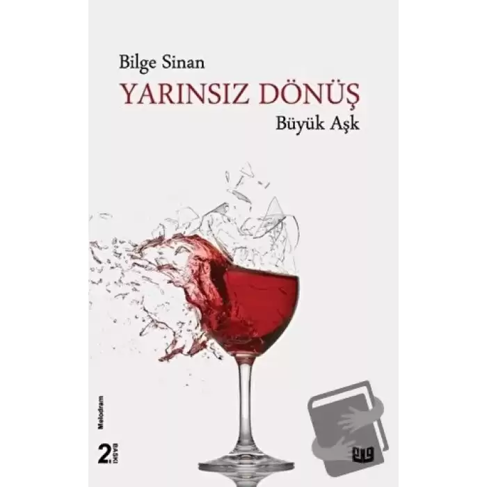 Yarınsız Dönüş - Büyük Aşk