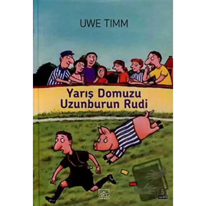 Yarış Domuzu Uzunburun Rudi (Ciltli)