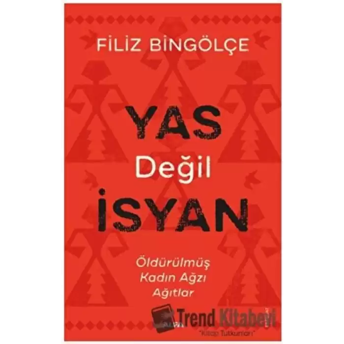 Yas Değil İsyan