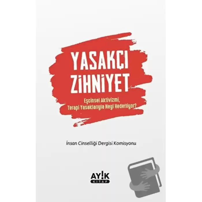 Yasakçı Zihniyet