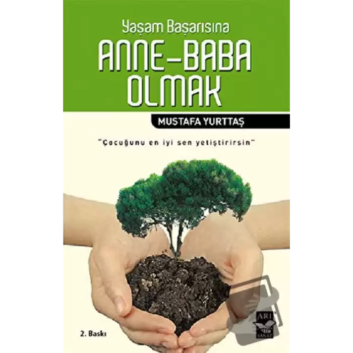 Yaşam Başarısına Anne - Baba Olmak