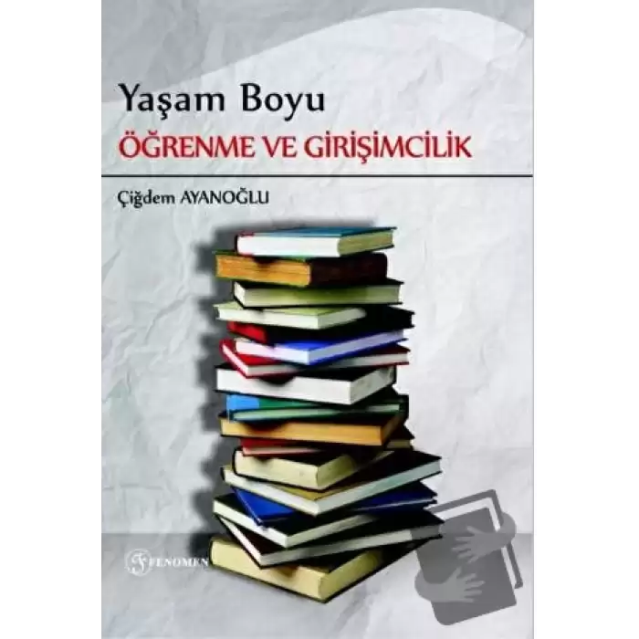 Yaşam Boyu Öğrenme ve Girişimcilik - Halk Eğitimi Merkezleri Üzerine Bir Değerlendirme