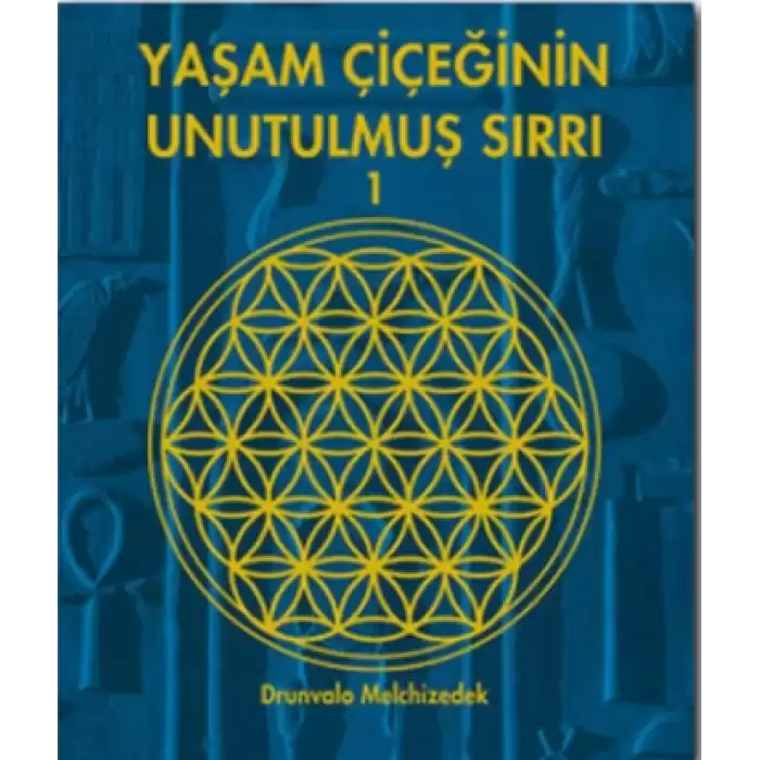 Yaşam Çiçeğinin Unutulmuş Sırrı 1