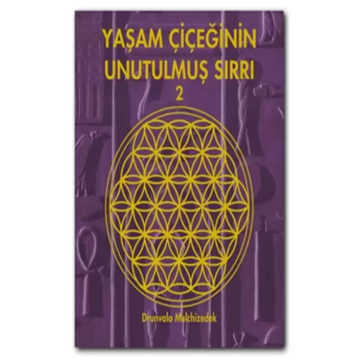 Yaşam Çiçeğinin Unutulmuş Sırrı 2