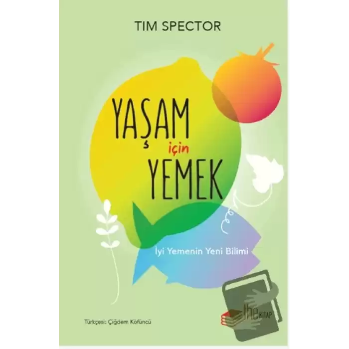 Yaşam İçin Yemek – İyi Yemenin Yeni Bilimi