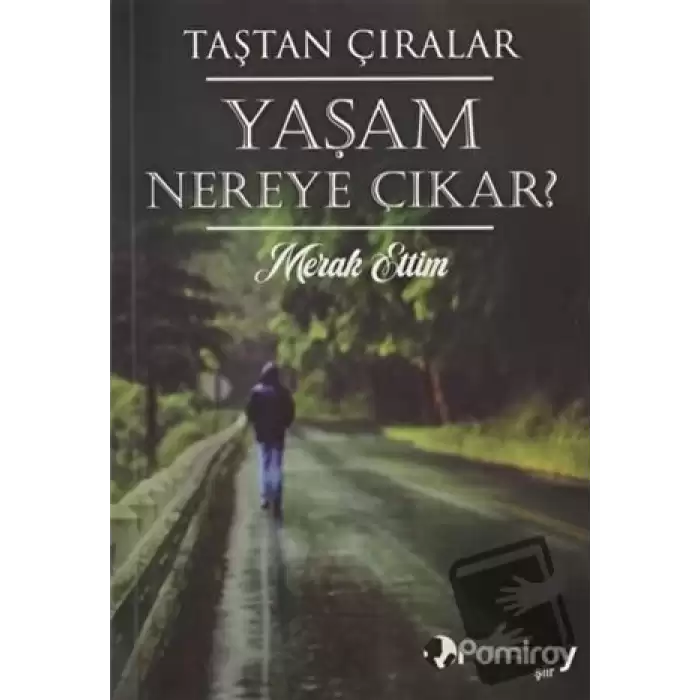 Yaşam Nereye Çıkar? Merak Ettim