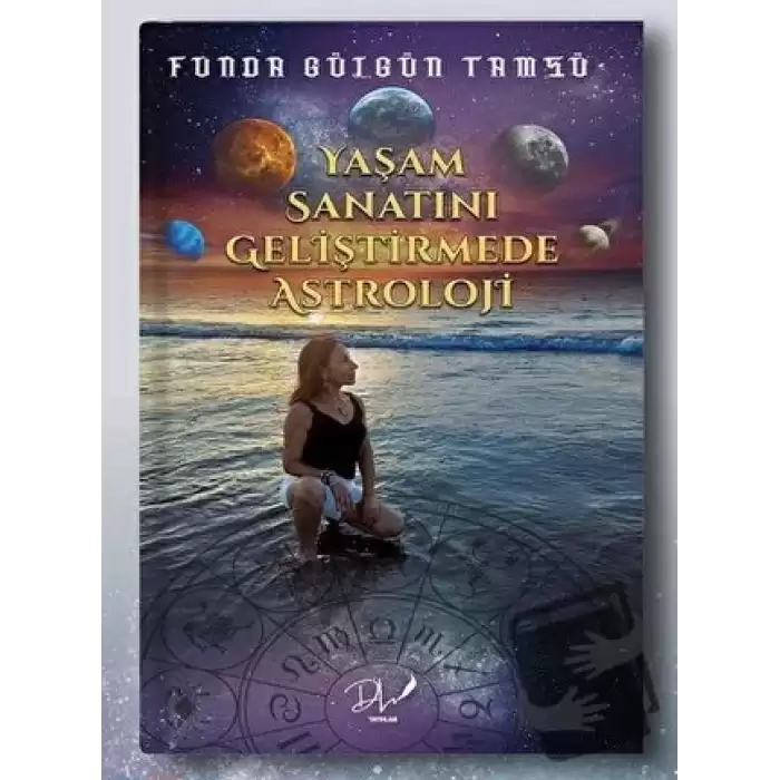 Yaşam Sanatını Geliştirmede Astroloji