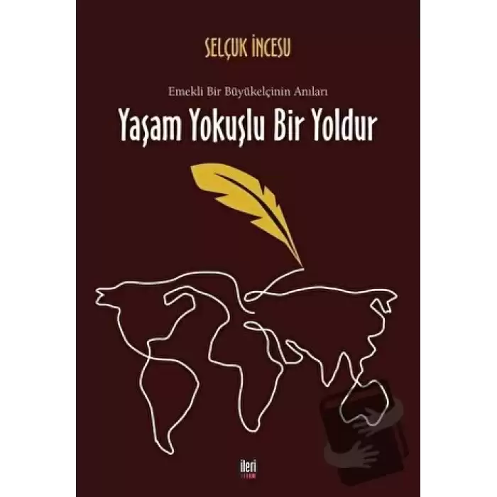 Yaşam Yokuşlu Bir Yoldur