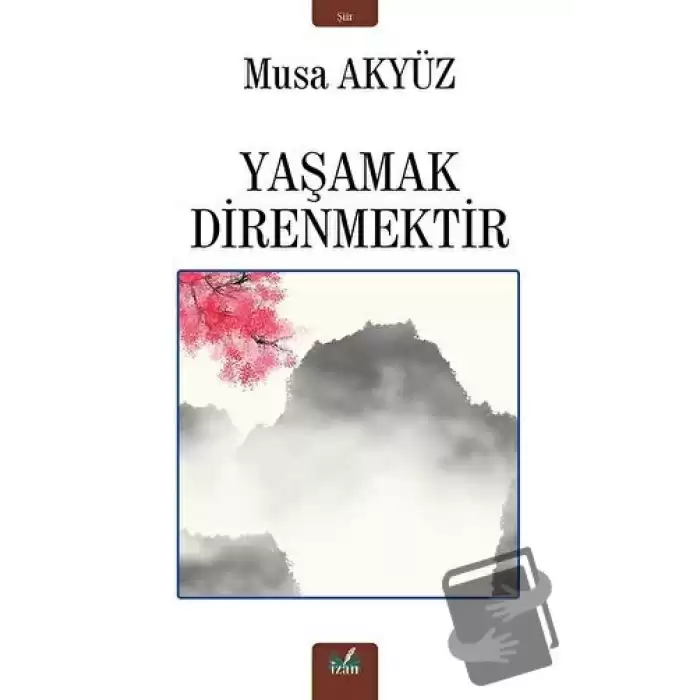 Yaşamak Direnmektir