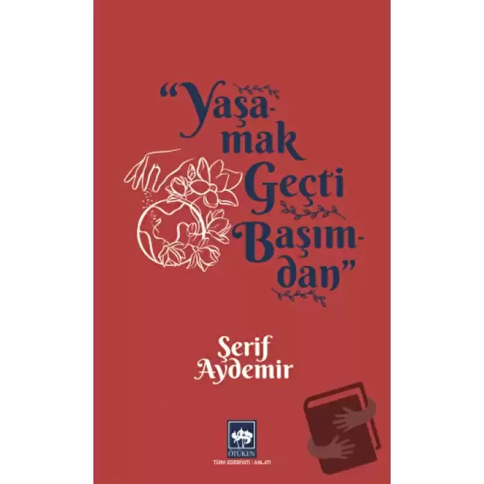 Yaşamak Geçti Başımdan