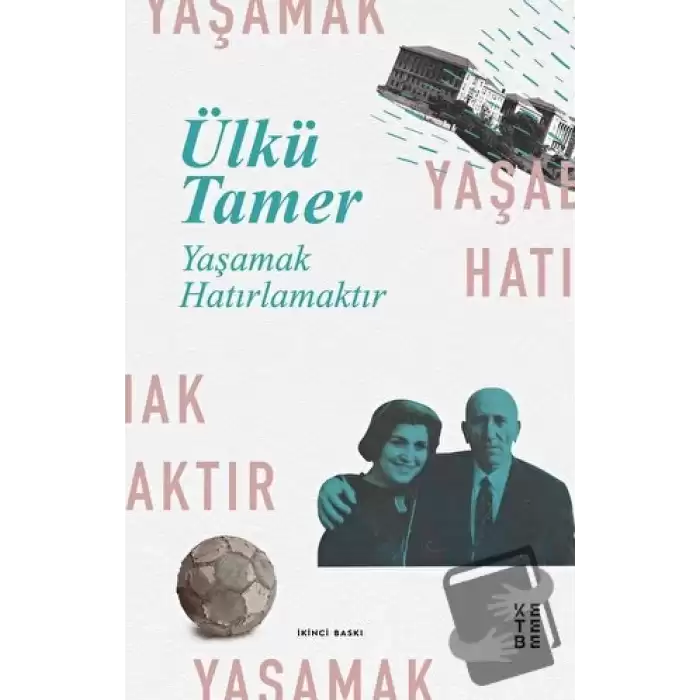 Yaşamak Hatırlamaktır