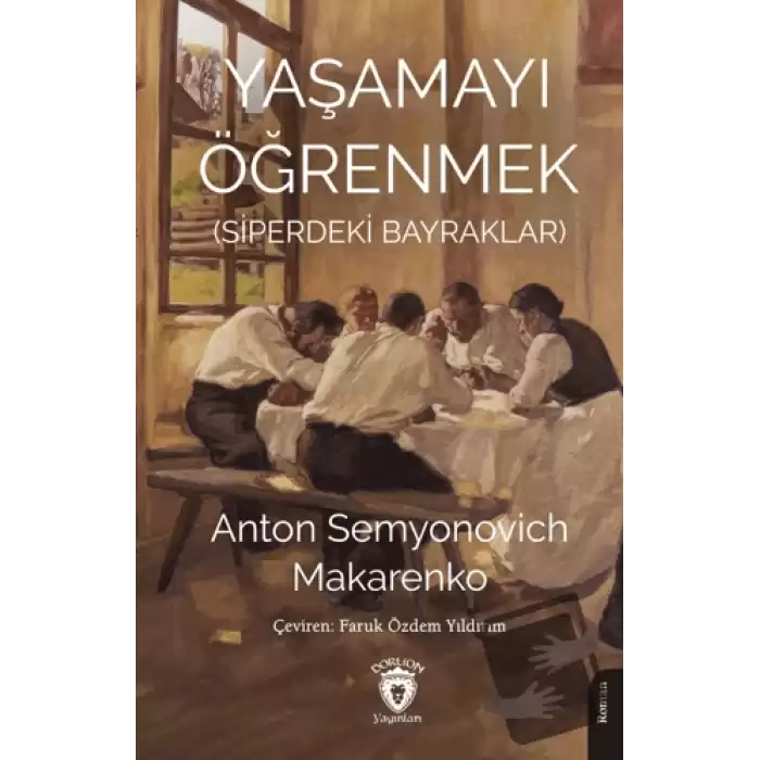 Yaşamayı Öğrenmek (Siperdeki Bayraklar)