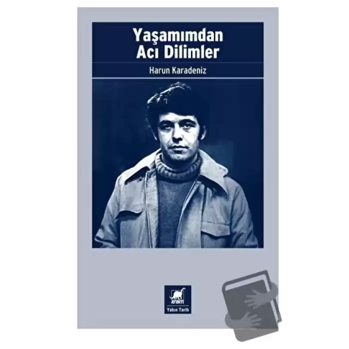 Yaşamımdan Acı Dilimler