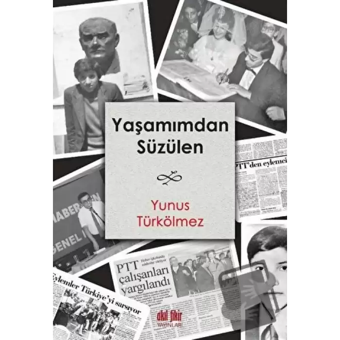 Yaşamımdan Süzülen