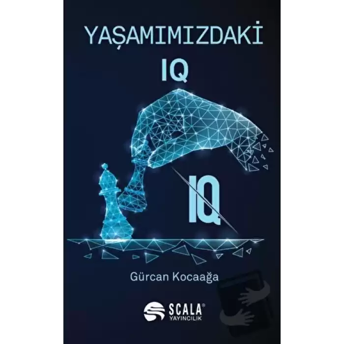 Yaşamımızdaki IQ