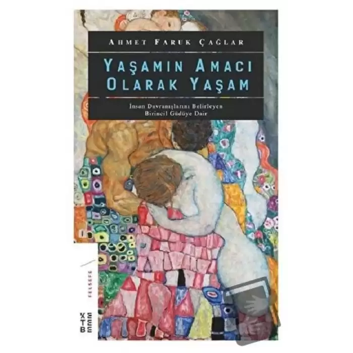 Yaşamın Amacı Olarak Yaşam