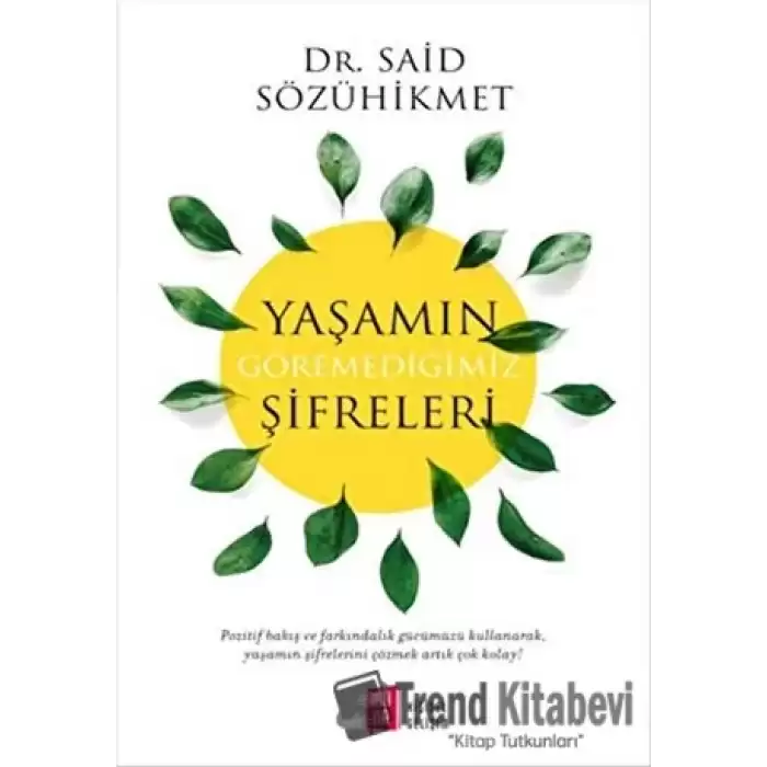 Yaşamın Göremediğimiz Şifreleri