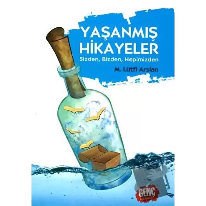 Yaşanmış Hikayeler