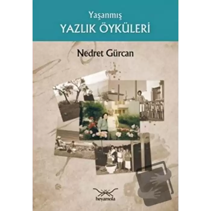 Yaşanmış Yazlık Öyküler