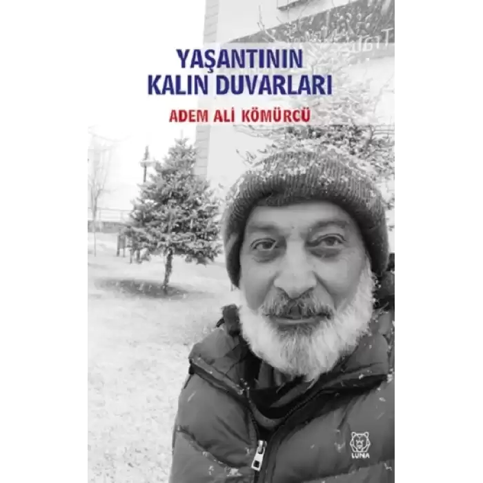 Yaşantının Kalın Duvarları