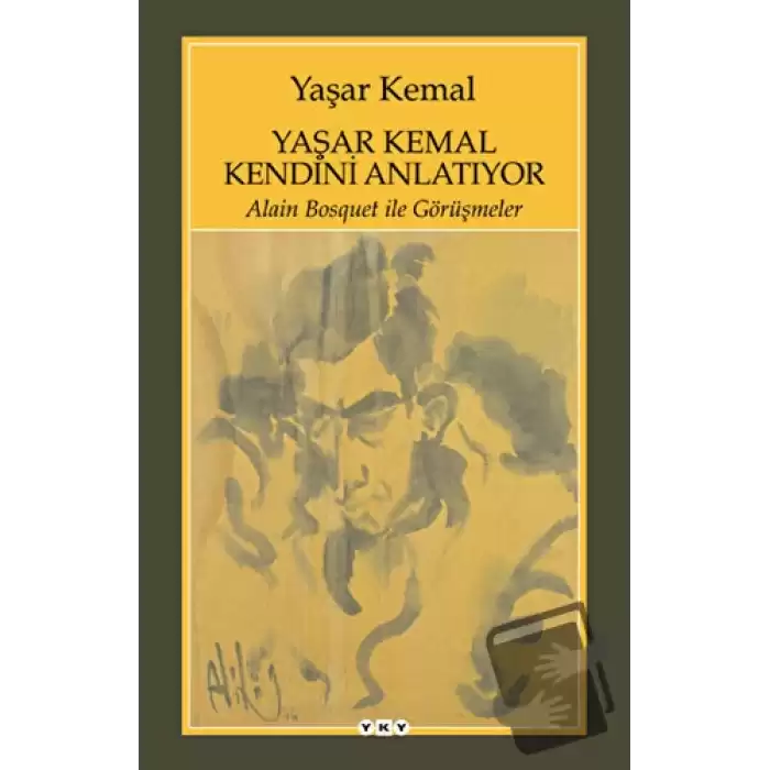 Yaşar Kemal Kendini Anlatıyor