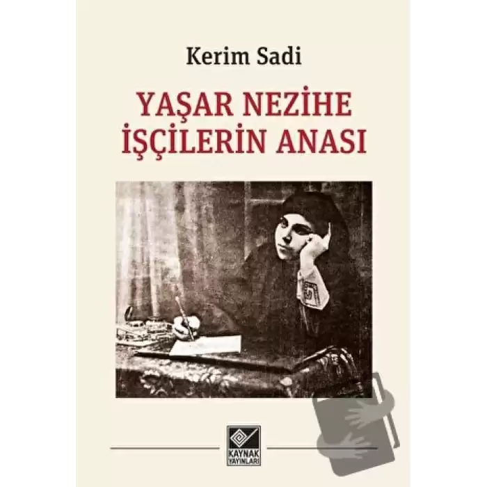 Yaşar Nezihe İşçilerin Anası