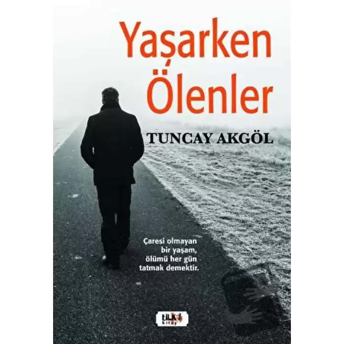 Yaşarken Ölenler