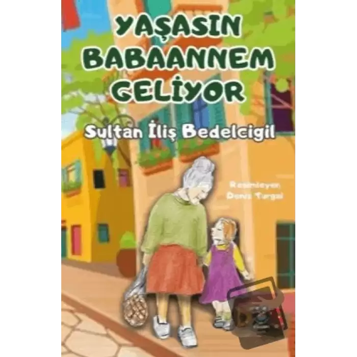 Yaşasın Babaannem Geliyor