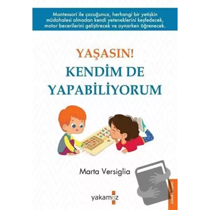 Yaşasın! Kendim de Yapabiliyorum