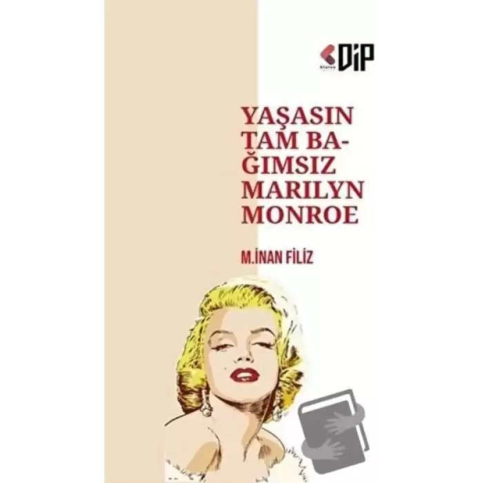 Yaşasın Tam Bağımsız Marilyn Monroe