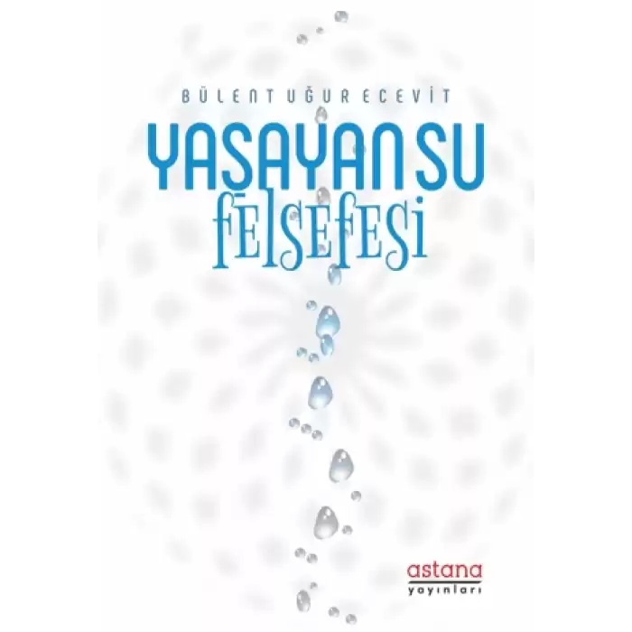 Yaşayan Su Felsefesi