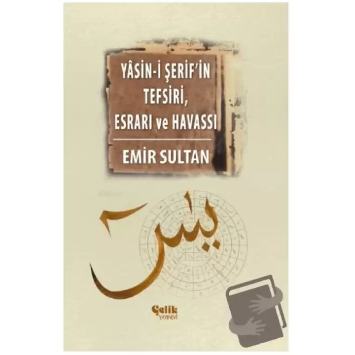 Yasin-i Şerif’in Meal Tefsiri Esrar ve Havassı (Ciltli)