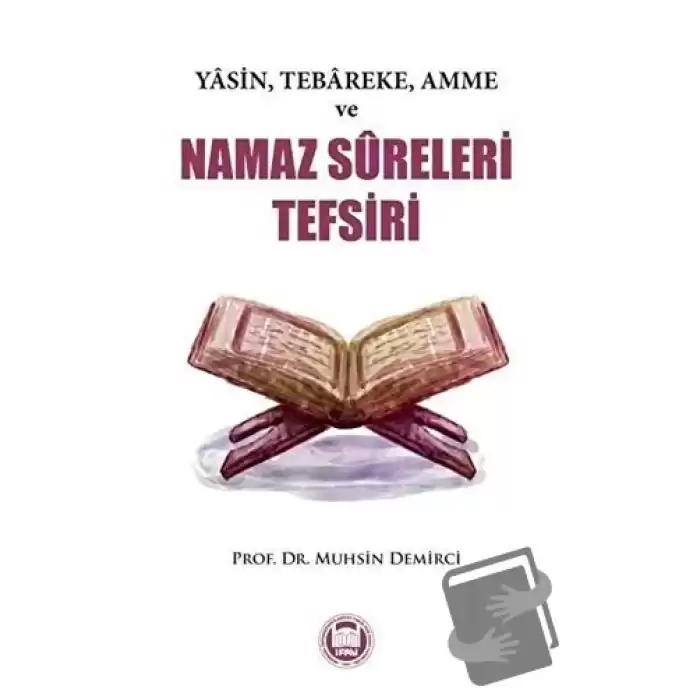 Yasin, Tebareke, Amme ve Namaz Sureleri Tefsiri