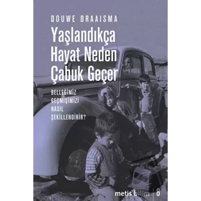 Yaşlandıkça Hayat Neden Çabuk Geçer