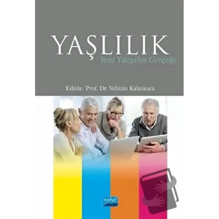 Yaşlılık - Yeni Yüzyılın Gerçeği