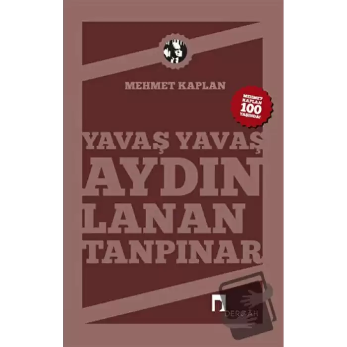 Yavaş Yavaş Aydınlanan Tanpınar