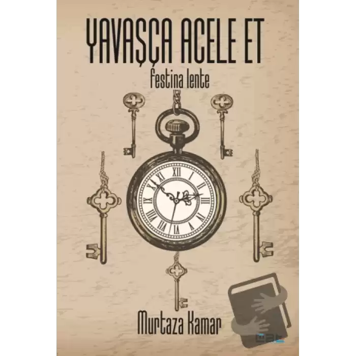 Yavaşça Acele Et