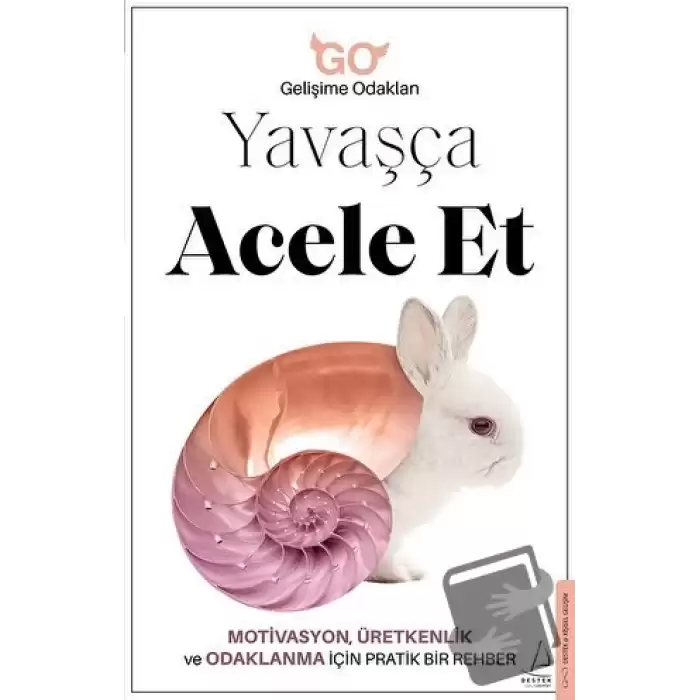 Yavaşça Acele Et