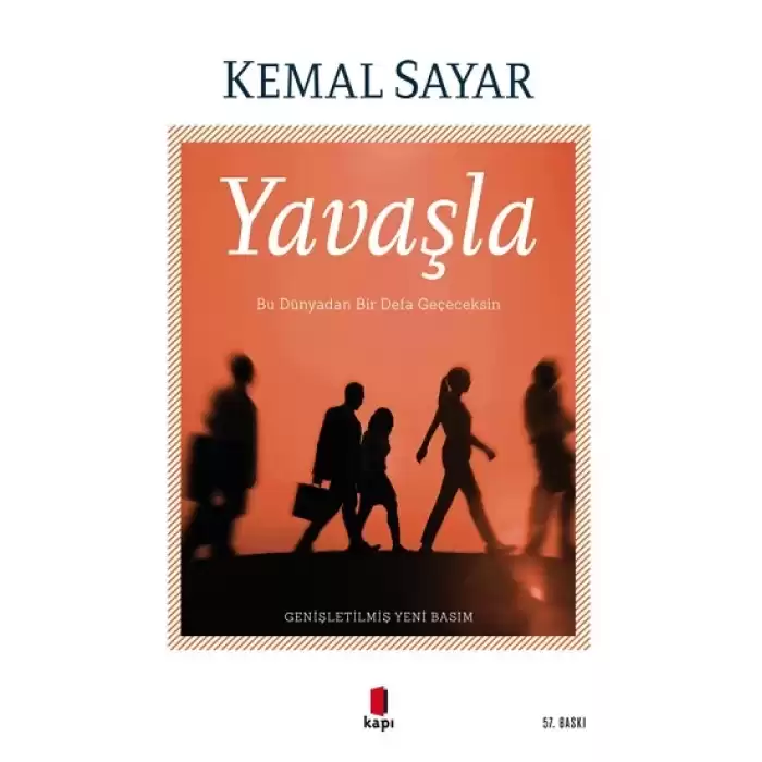 Yavaşla - Bu Dünyadan Bir Defa Geçeceksin